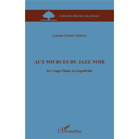 Aux sources du jazz noir