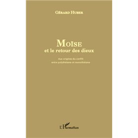 Moïse et le retour des dieux