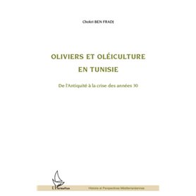 Oliviers et oléiculture en Tunisie