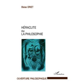 Héraclite ou la philosophie