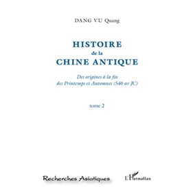 Histoire de la Chine Antique (Tome 2)
