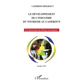 Le développement de l'industrie du tourisme au Cameroun