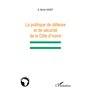 La politique de défense et de sécurité de la Côte d'Ivoire