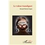Le voleur transfiguré