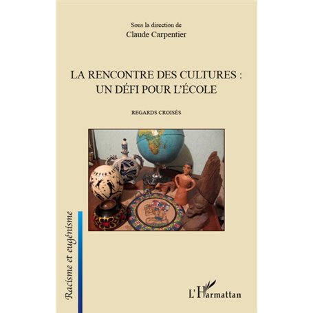 La rencontre des cultures : un défi pour l'école