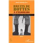 Bruits de bottes à l'Eldorado