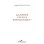 La justice est-elle mondialisable ?