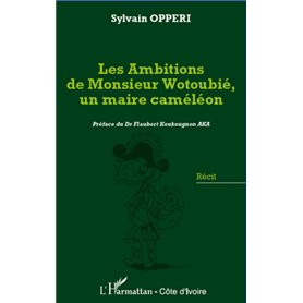 Les ambitions de Monsieur Wotoubié, un maire caméléon