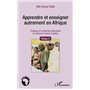 Apprendre et enseigner autrement en Afrique (Tome 1)