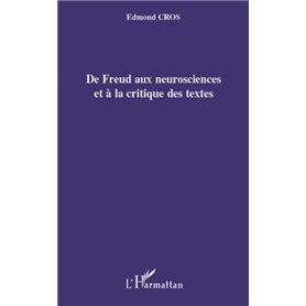 De Freud aux neurosciences et à la critique des textes