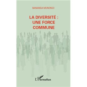 La diversité : une force commune