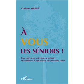 A vous les séniors !