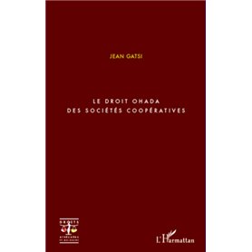 Le droit OHADA des sociétés coopératives