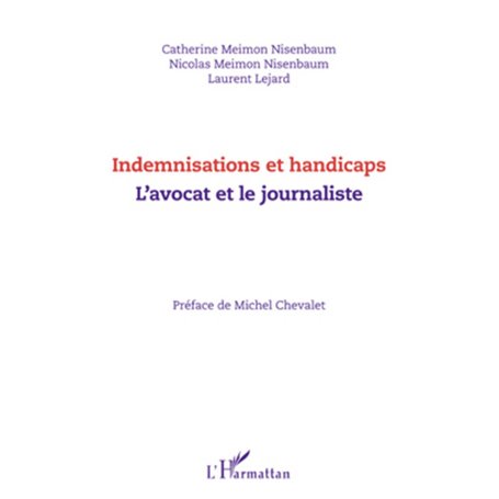 Indemnisations et handicaps. L'avocat et le journaliste