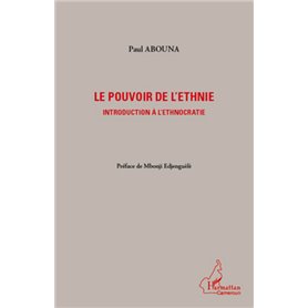 Le pouvoir de l'ethnie