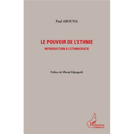 Le pouvoir de l'ethnie