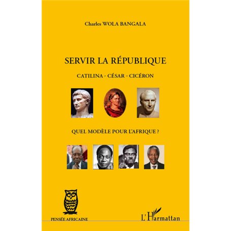 Servir la République Catilina - César - Cicéron