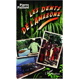 Les dents de l'Amazone