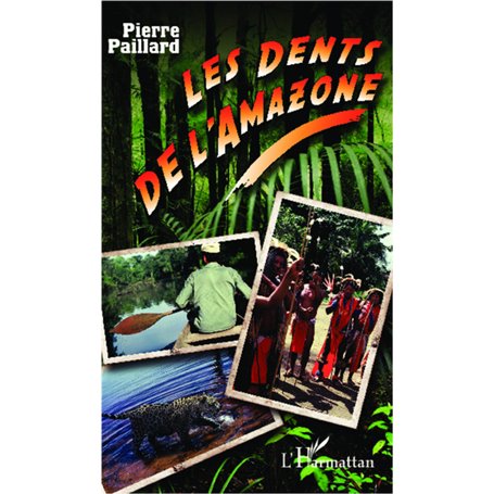 Les dents de l'Amazone