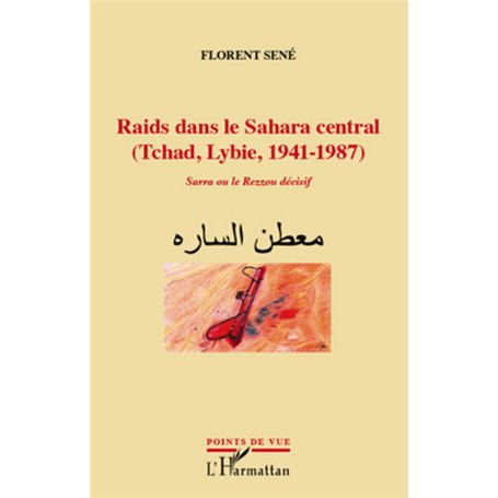 Raids dans le Sahara central (Tchad, Libye, 1941-1987)