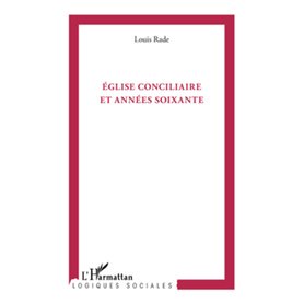 Eglise conciliaire et années soixante