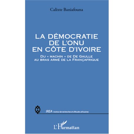 La démocratie de l'ONU en Côte d'Ivoire