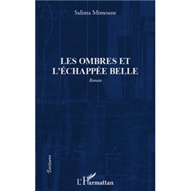 Les ombres et l'échappée belle