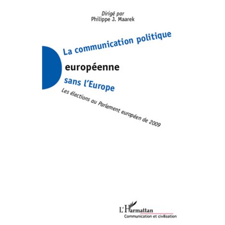 La communication politique européenne sans l'Europe