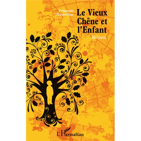 Le Vieux Chêne et l'Enfant