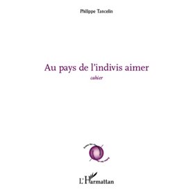 Au pays de l'indivis aimer