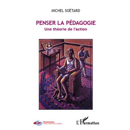 Penser la pédagogie