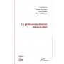 La professionnalisation mise en objet