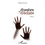 D'ombre et d'éclats