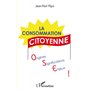 La consommation citoyenne : origines, significations, enjeux