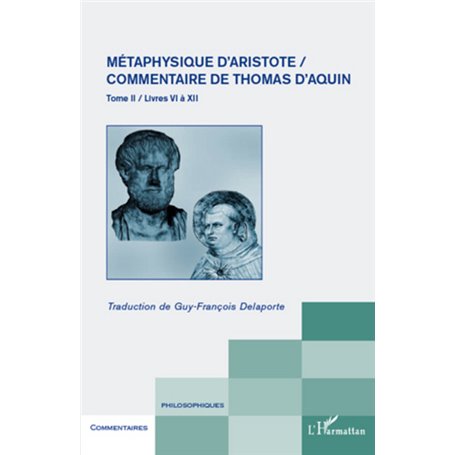 Métaphysique d'Aristote/ Commentaire de Thomas d'Aquin (Tome II)