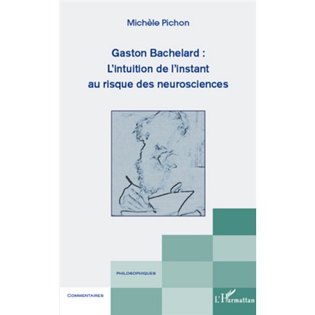 Gaston Bachelard : L'intuition de l'instant au risque des neurosciences