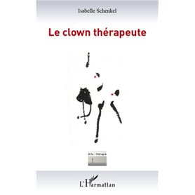 Le clown thérapeute