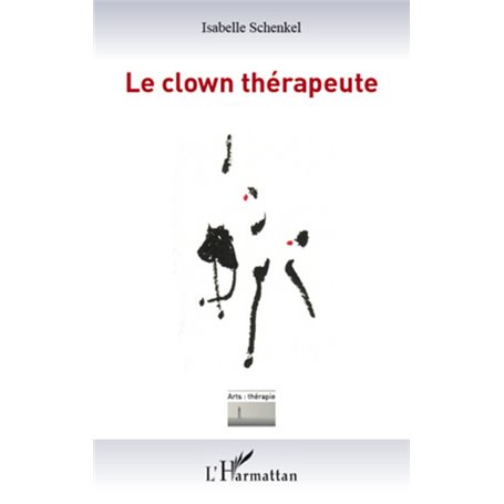 Le clown thérapeute