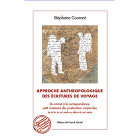 Approche anthropologique des écritures de voyage