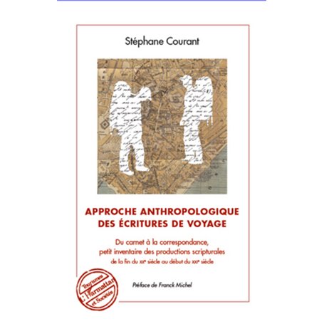 Approche anthropologique des écritures de voyage