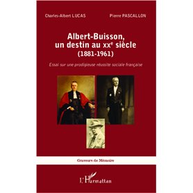 Albert-Buisson, un destin au XXe sicle (1881-1961)