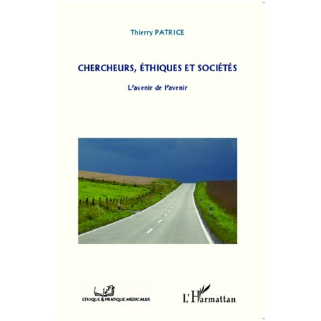 Chercheurs, éthiques et sociétés