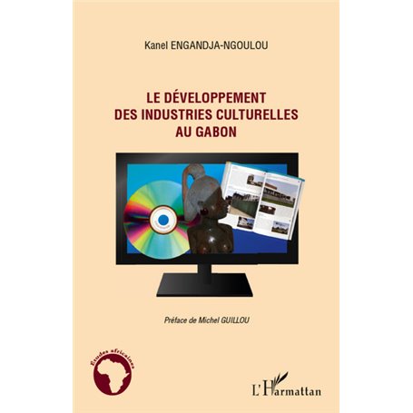 Le développement des industries culturelles au Gabon