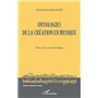 Ontologies de la création en musique (Volume 1)