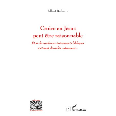 Croire en Jésus peut être raisonnable