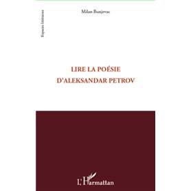 Lire la poésie d'Aleksandar Petrov