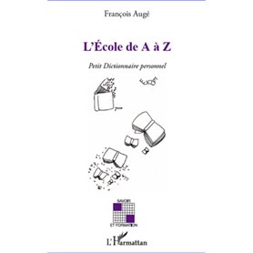 L'Ecole de A à Z