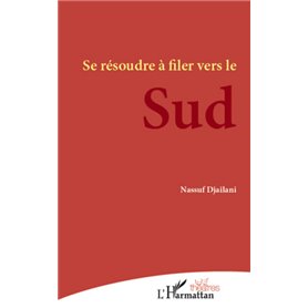 Se résoudre à filer vers le Sud