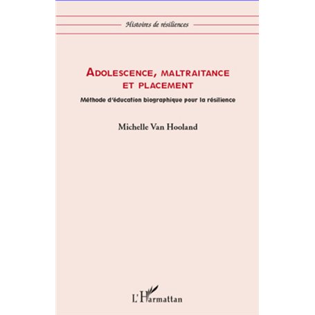 Adolescence, maltraitance et placement