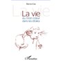 La vie ou mon coeur dans les étoiles